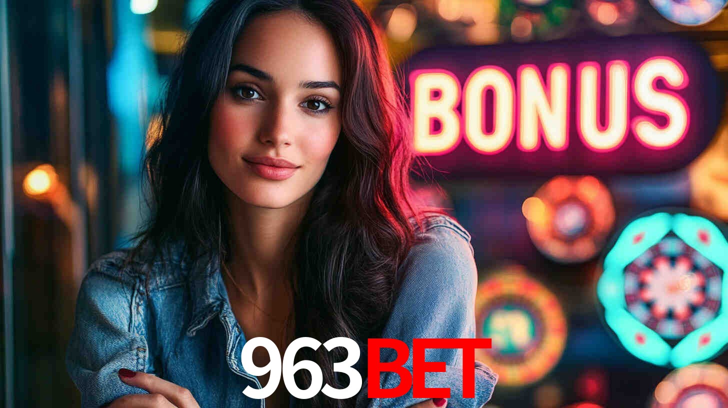 Descubra a Categoria de Bônus no 963BET: Uma Oportunidade Imperdível